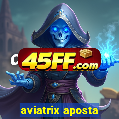 aviatrix aposta